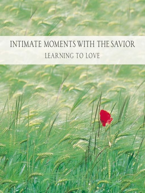 Title details for Intimate Moments with the Savior by Ken Gire - Available